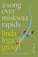 cover of A Song over Miskwaa Rapids: A Novel