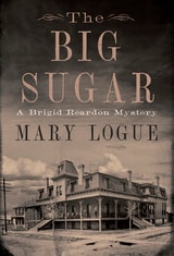 cover of The Big Sugar: A Brigid Reardon Mystery