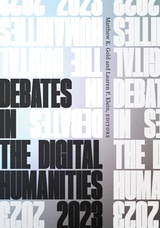 cover of Debates in the Digital Humanities 2023