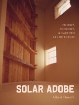cover of Solar Adobe: Energy, Ecology, and Earthen Architecture