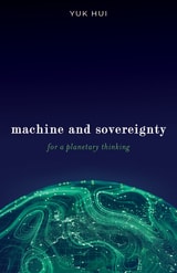 cover of Machine and Sovereignty: For a Planetary Thinking