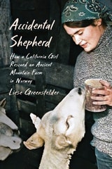 cover of Accidental Shepherd: How a California Girl Rescued an Ancient Mountain Farm in Norway