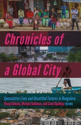 cover of Chronicles of a Global City: Speculative Lives and Unsettled Futures in Bengaluru