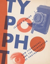 cover of Typophoto: New Typography and the Reinvention of Photography