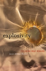 cover of Explosivity: Following What Remains