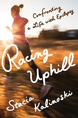 cover of Racing Uphill: Confronting a Life with Epilepsy