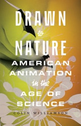 cover of Drawn to Nature: American Animation in the Age of Science
