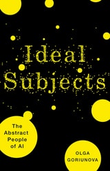 cover of Ideal Subjects: The Abstract People of AI