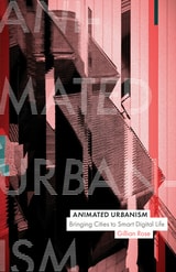 cover of Animated Urbanism: Bringing Cities to Smart Digital Life