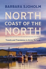 cover of North Coast of the North: Travels and Translation in Arctic Norway