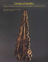cover of Cenote of Sacrifice: Maya Treasures from the Sacred Well at Chichen Itza