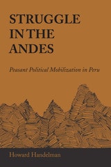 cover of Struggle in the Andes: Peasant Political Mobilization in Peru