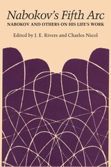 cover of Nabokov's Fifth Arc: Nabokov and Others on His Life's Work