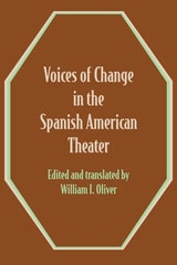 cover of Voices of Change in the Spanish American Theater: An Anthology