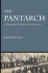 cover of The Pantarch: A Biography of Stephen Pearl Andrews