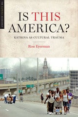 cover of Is This America?: Katrina as Cultural Trauma