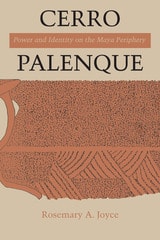 cover of Cerro Palenque: Power and Identity on the Maya Periphery