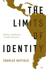 cover of The Limits of Identity: Politics and Poetics in Latin America