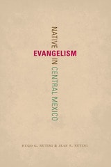 cover of Native Evangelism in Central Mexico