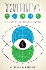 cover of Cosmopolitan Minds: Literature, Emotion, and the Transnational Imagination