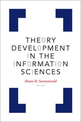 cover of Theory Development in the Information Sciences