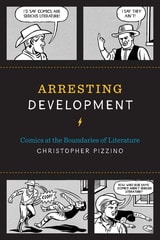 cover of Arresting Development: Comics at the Boundaries of Literature