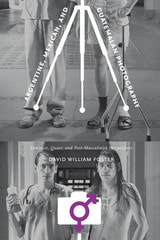 cover of Argentine, Mexican, and Guatemalan Photography: Feminist, Queer, and Post-Masculinist Perspectives