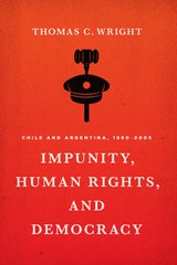 cover of Impunity, Human Rights, and Democracy: Chile and Argentina, 1990-2005