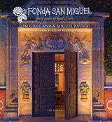 cover of Fonda San Miguel: Forty Years of Food and Art
