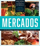 cover of Mercados: Recipes from the Markets of Mexico