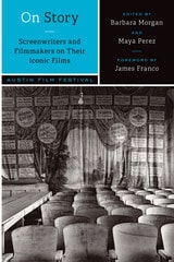 cover of On Story—Screenwriters and Filmmakers on Their Iconic Films