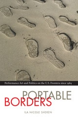 cover of Portable Borders: Performance Art and Politics on the U.S. Frontera since 1984