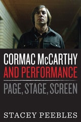 cover of Cormac McCarthy and Performance: Page, Stage, Screen