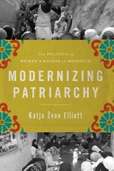 cover of Modernizing Patriarchy: The Politics of Women's Rights in Morocco