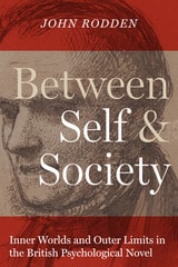 cover of Between Self and Society: Inner Worlds and Outer Limits in the British Psychological Novel