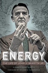 cover of Energy: The Life of John J. McKetta Jr.