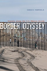 cover of Border Odyssey: Travels along the U.S./Mexico Divide