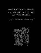 cover of The Chora of Metaponto 7: The Greek Sanctuary at Pantanello