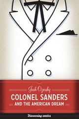 cover of Colonel Sanders and the American Dream
