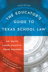 cover of The Educator's Guide to Texas School Law: Ninth Edition