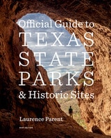 cover of Official Guide to Texas State Parks and Historic Sites: New Edition
