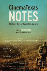 cover of CinemaTexas Notes: The Early Days of Austin Film Culture