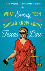 cover of What Every Teen Should Know about Texas Law