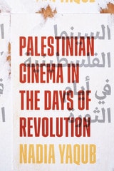cover of Palestinian Cinema in the Days of Revolution