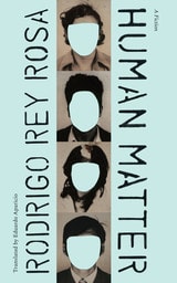 cover of Human Matter: A Fiction