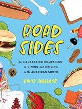 cover of Road Sides: An Illustrated Companion to Dining and Driving in the American South