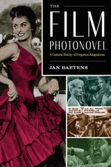 cover of The Film Photonovel: A Cultural History of Forgotten Adaptations