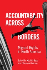 cover of Accountability Across Borders: Migrant Rights in North America