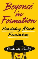 cover of Beyoncé in Formation: Remixing Black Feminism