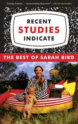 cover of Recent Studies Indicate: The Best of Sarah Bird